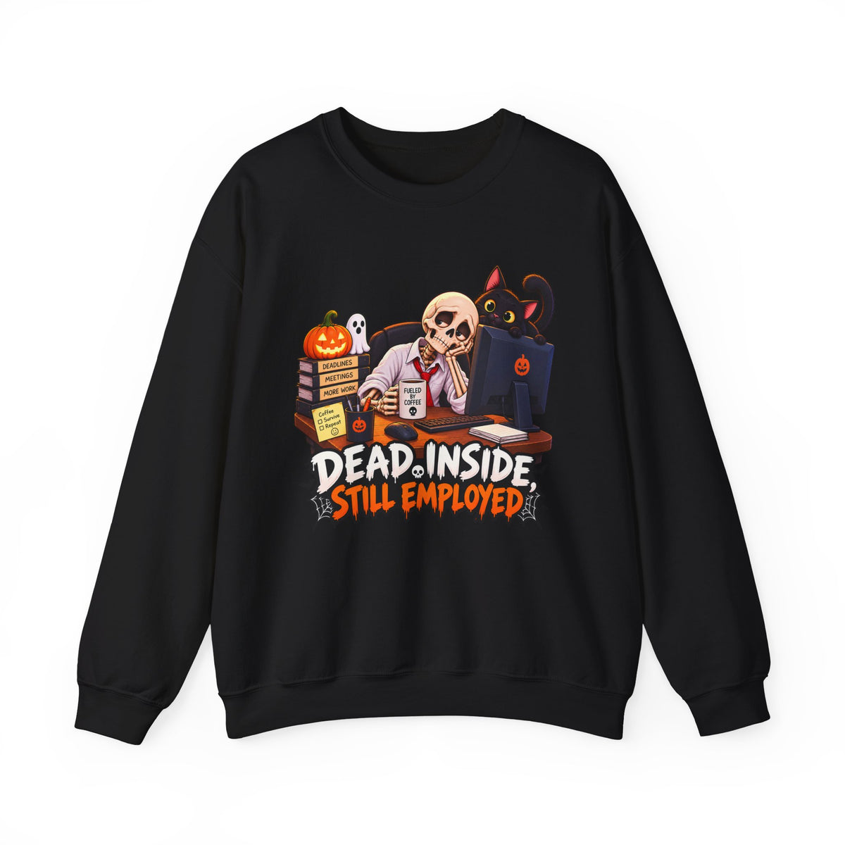 Dead Inside, Still Employed Halloween Sweatshirt
