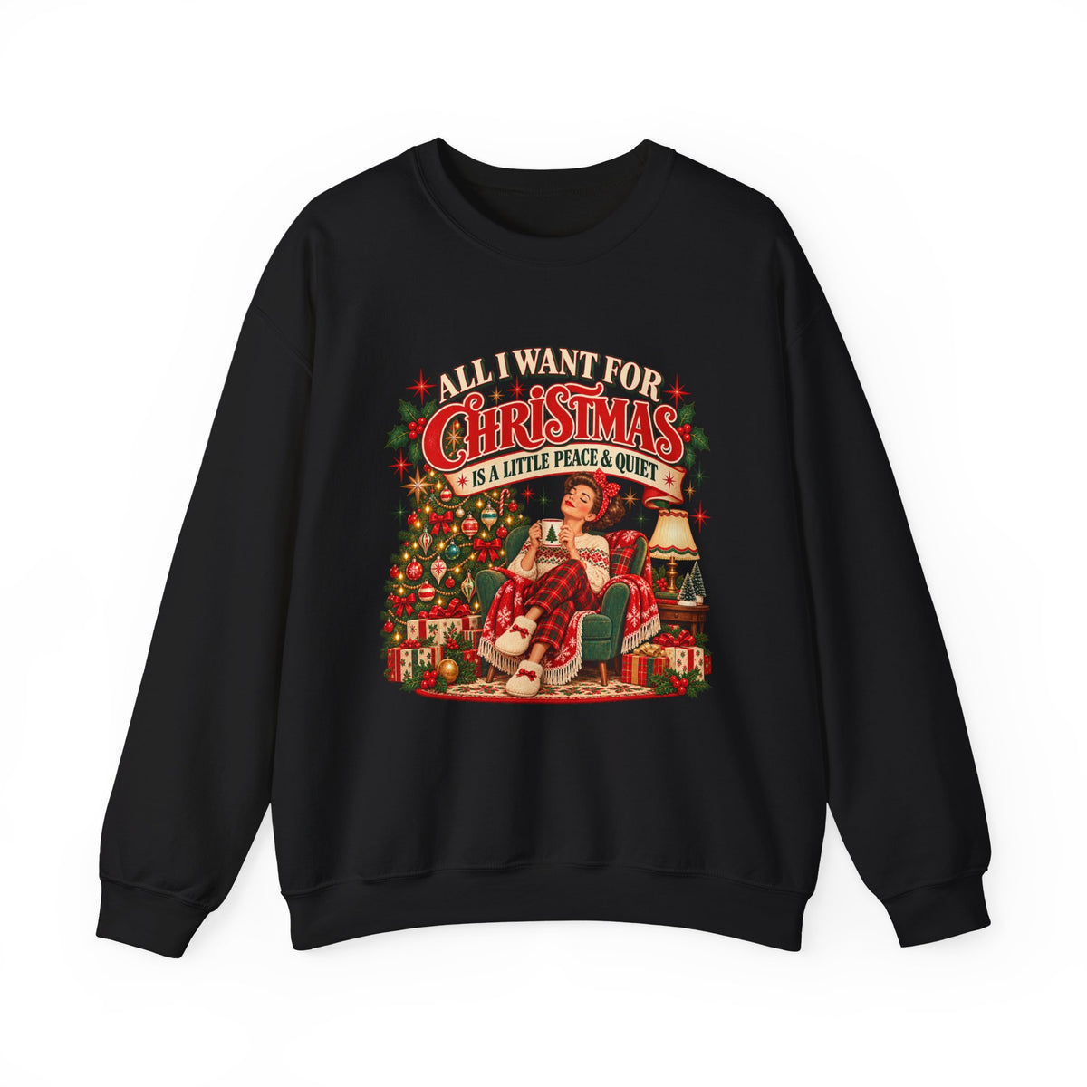 A Little Peace & Quiet Christmas Sweatshirt