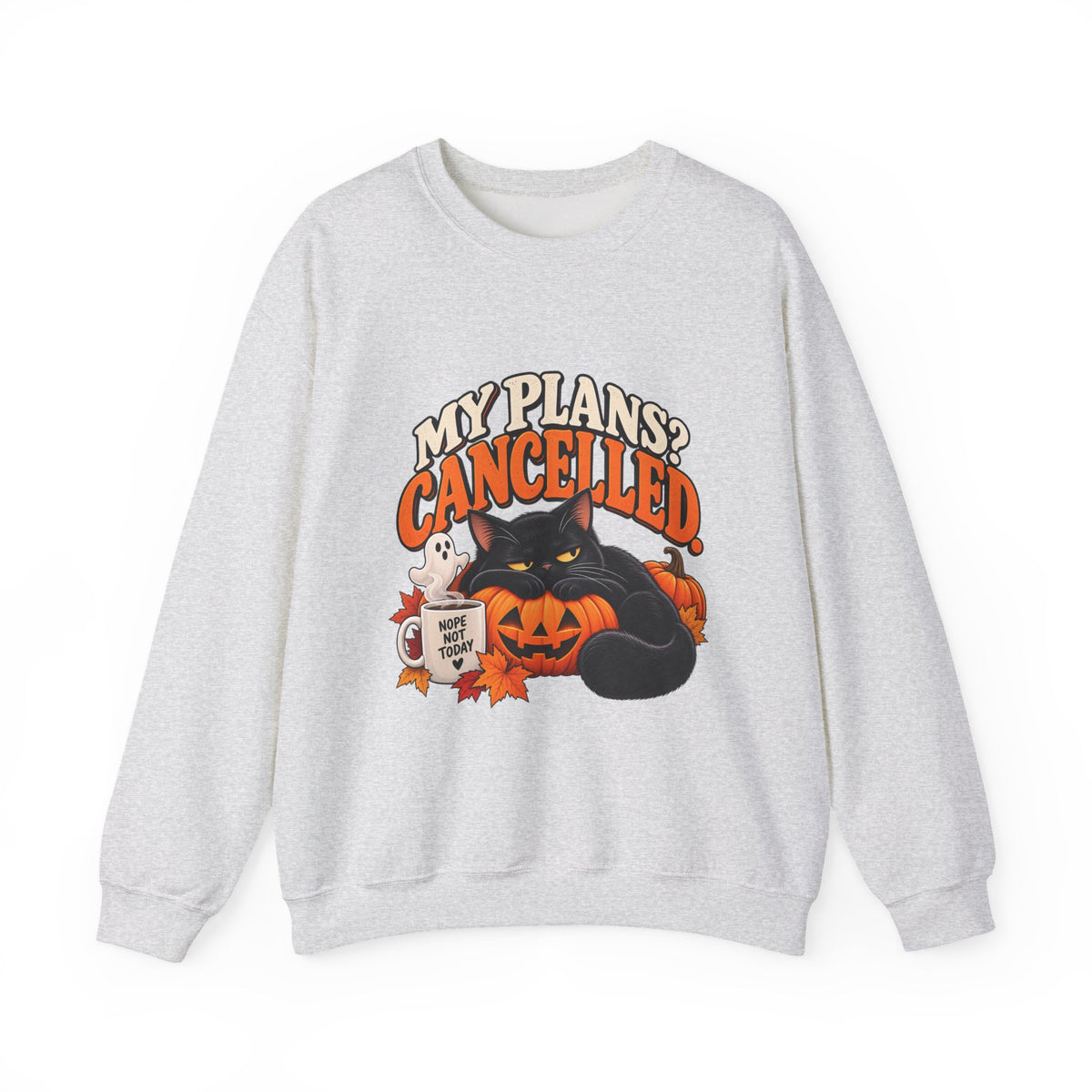 My Plans? Cancelled. Halloween Black Cat Sweatshirt