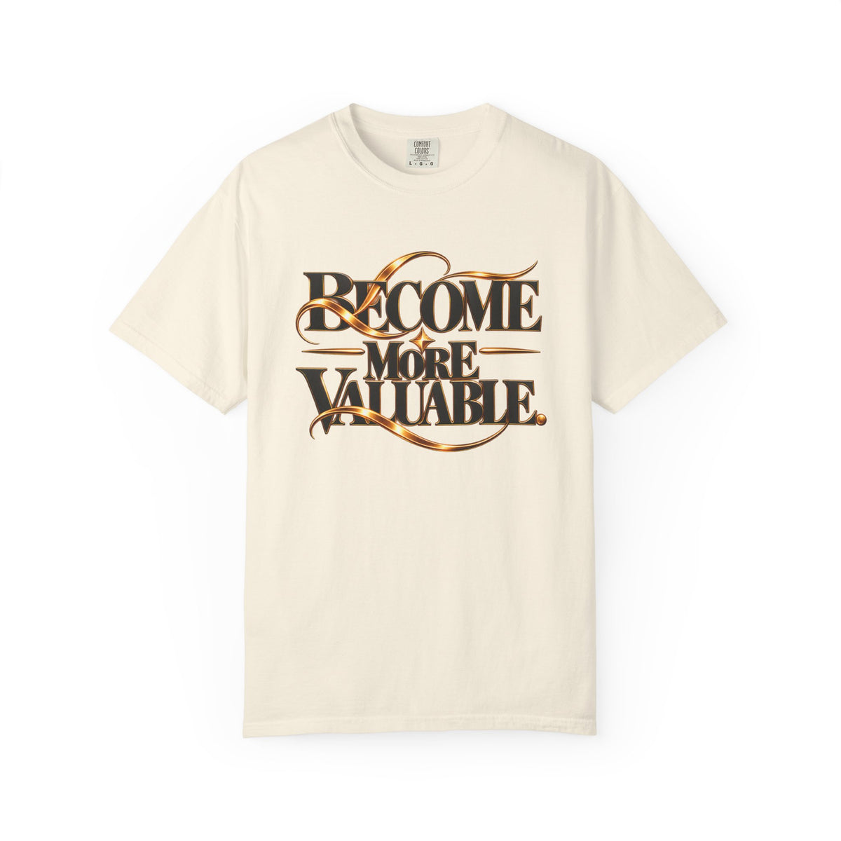 Become More Valuable T-Shirt