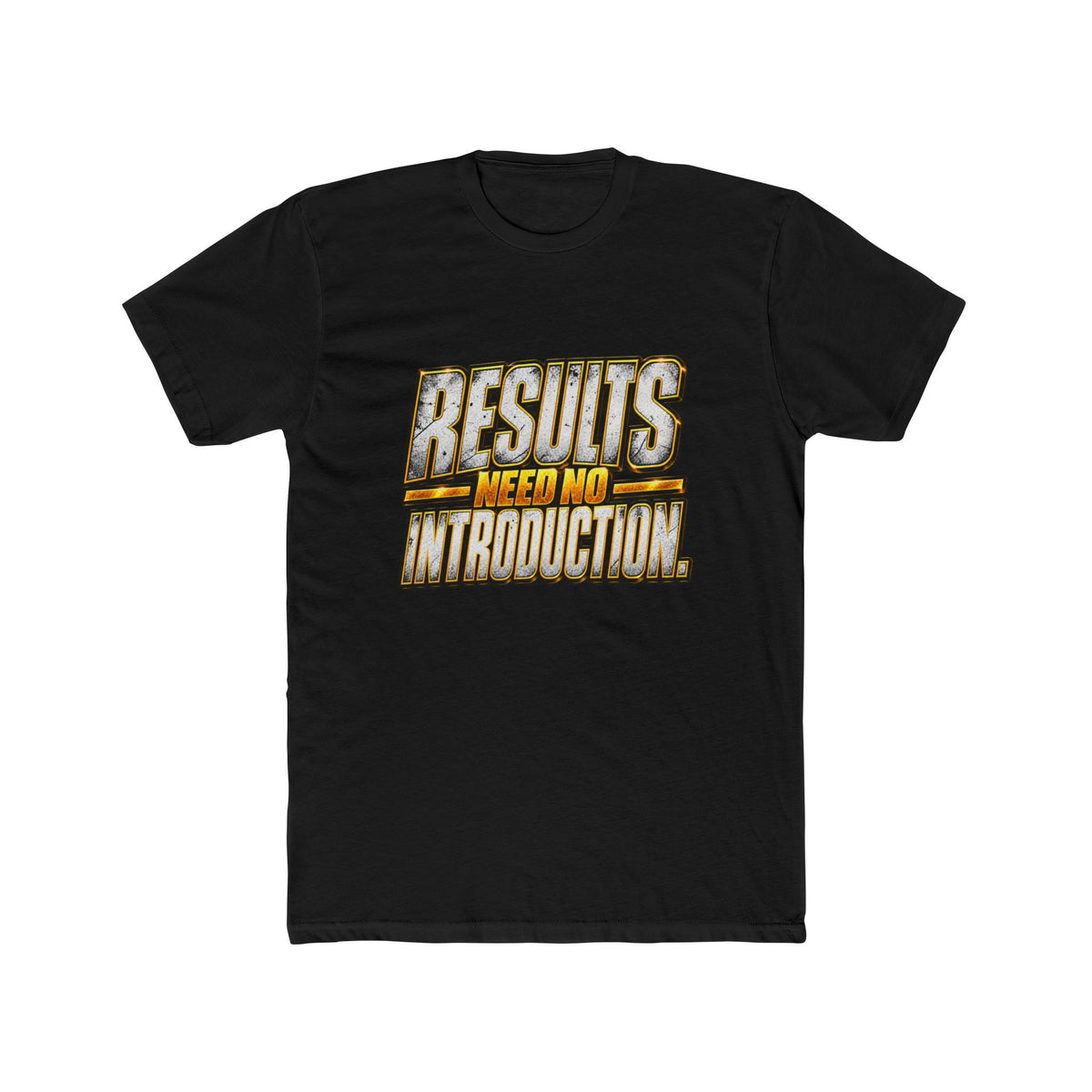 Results Need No Introduction T-Shirt