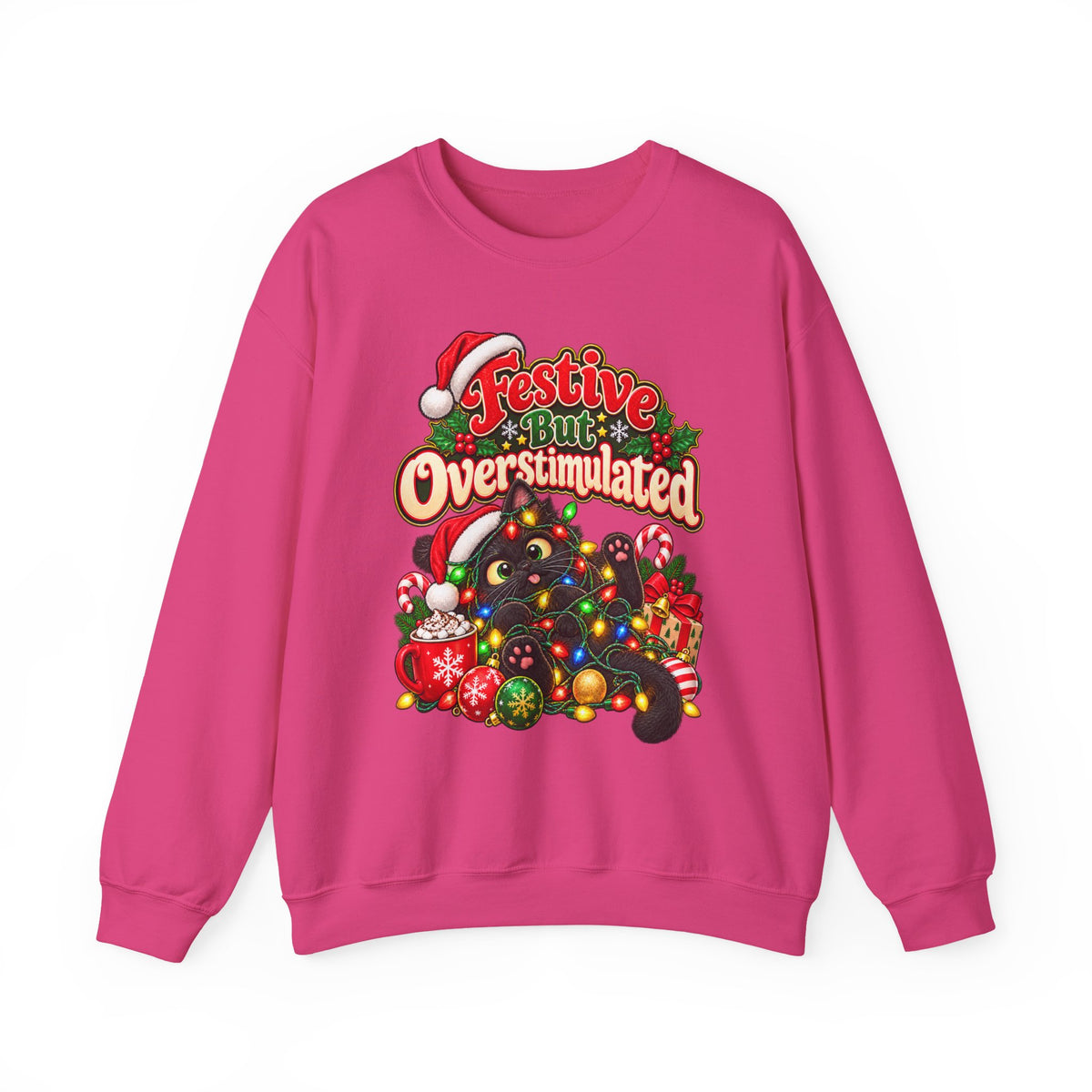 Festive But Overstimulated Christmas Sweatshirt