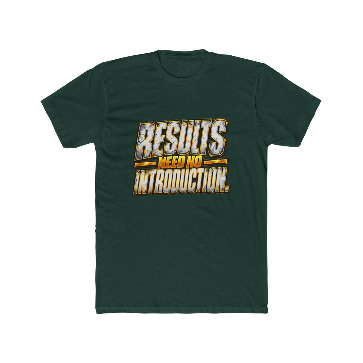 Results Need No Introduction T-Shirt