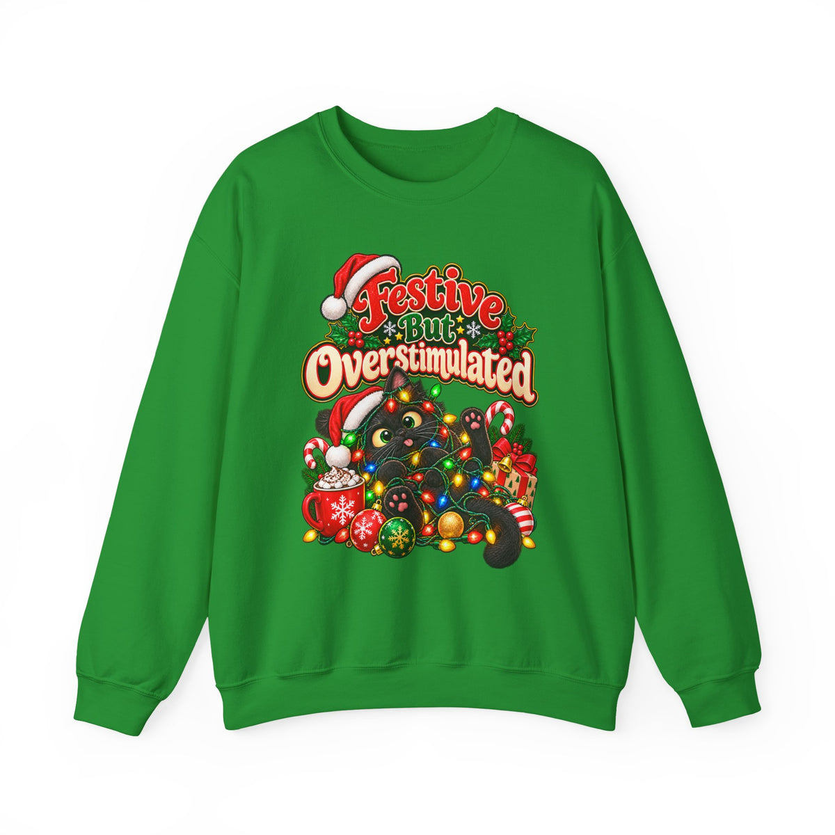 Festive But Overstimulated Christmas Sweatshirt