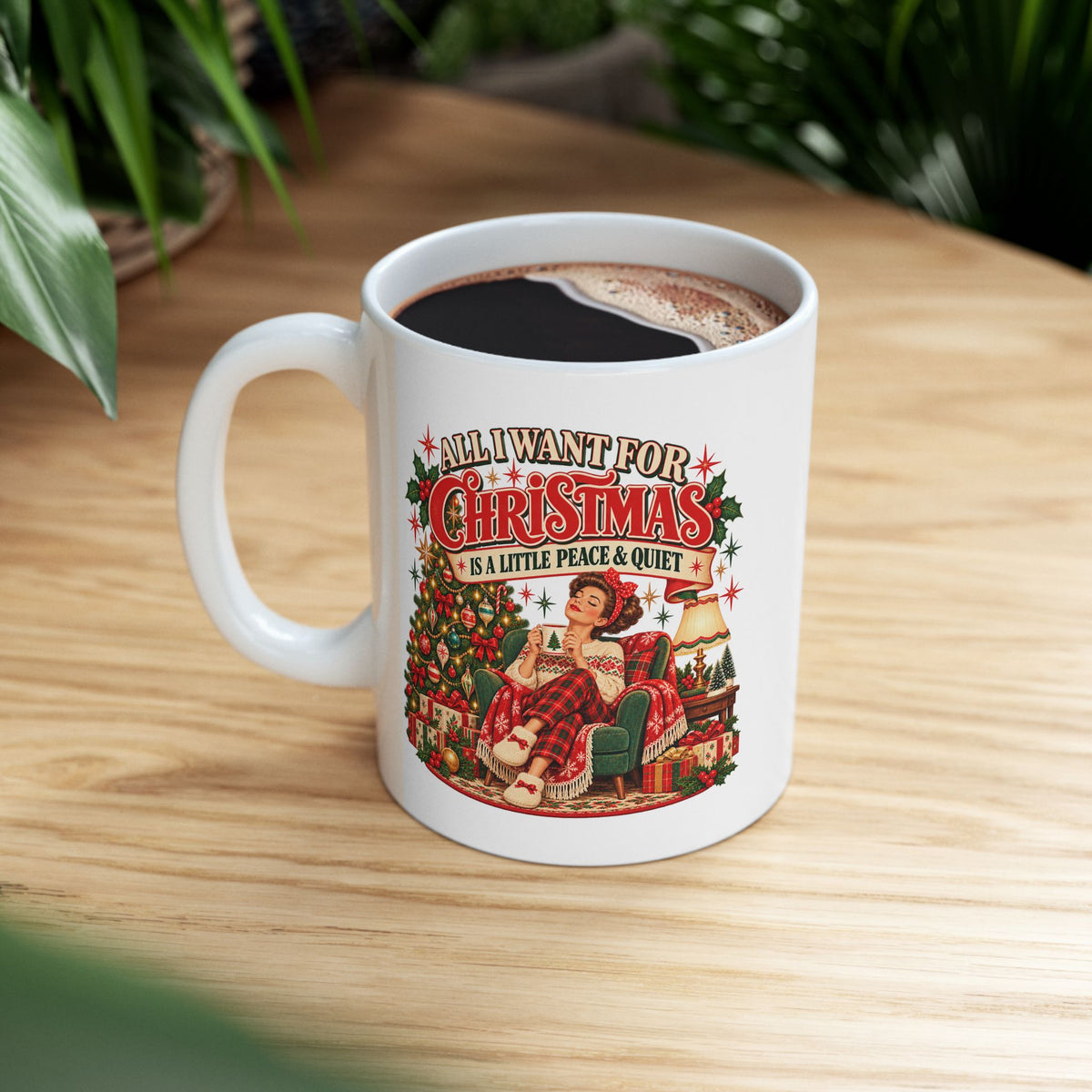 A Little Peace & Quiet Christmas Mug