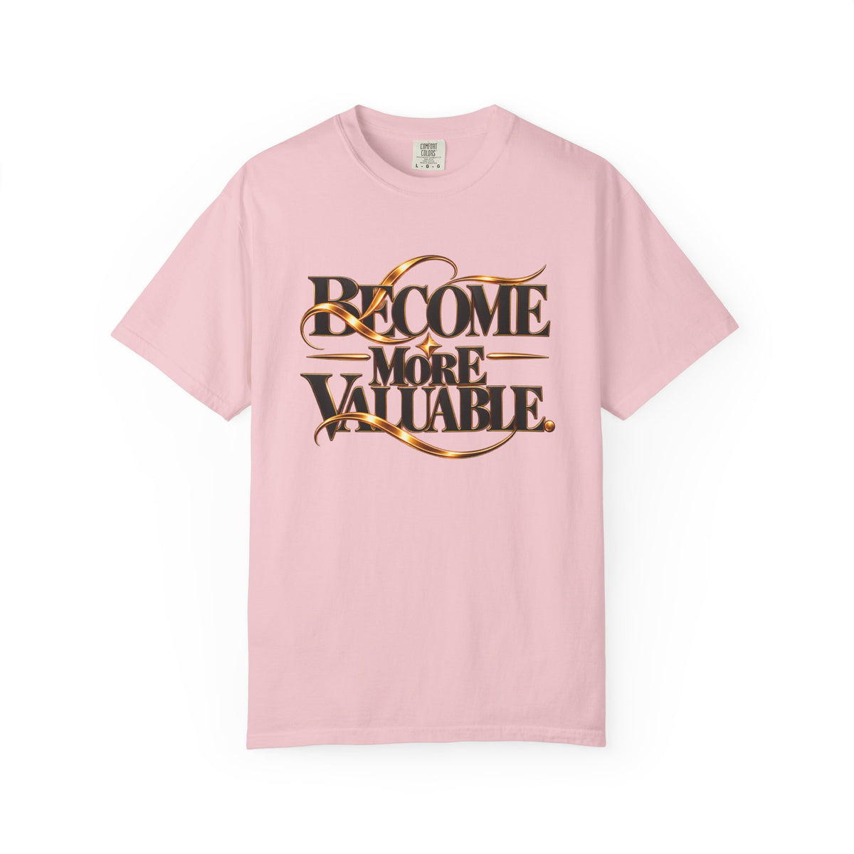 Become More Valuable T-Shirt