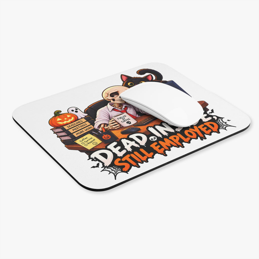 Dead Inside, Still Employed Mouse Pad — Light