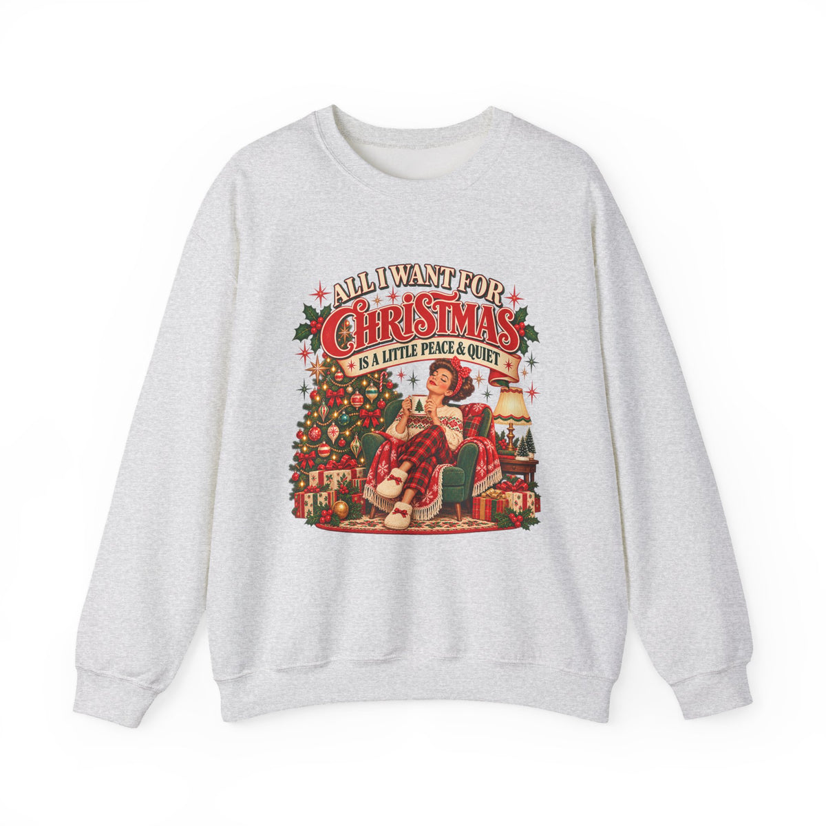 A Little Peace & Quiet Christmas Sweatshirt
