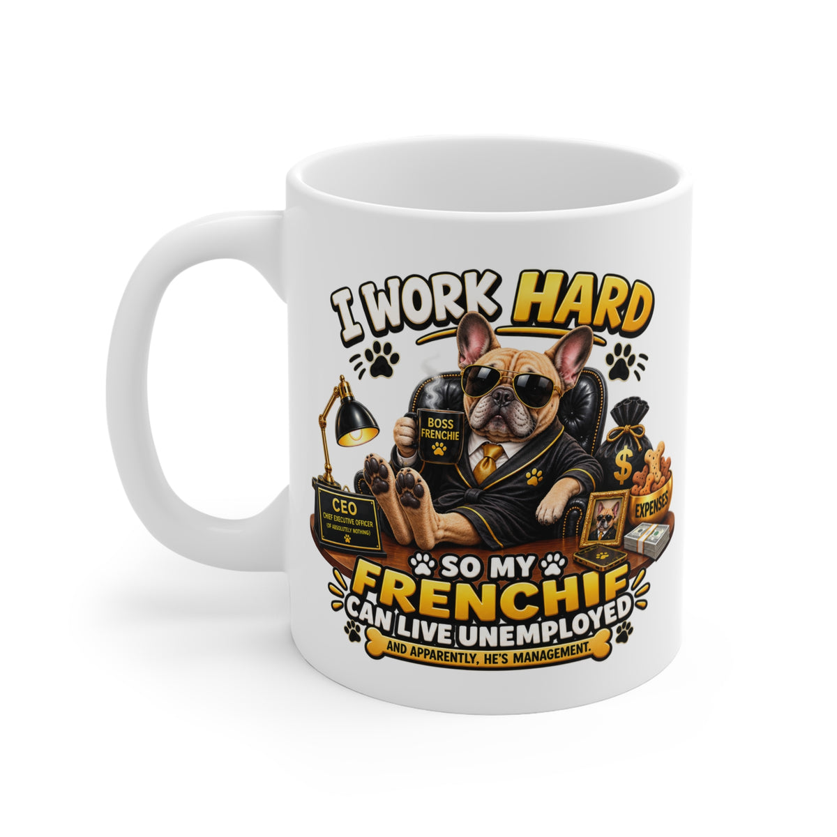 Funny French Bulldog Mug — Dog Boss
