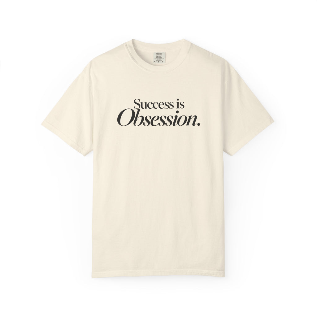 Success Is Obsession T-Shirt