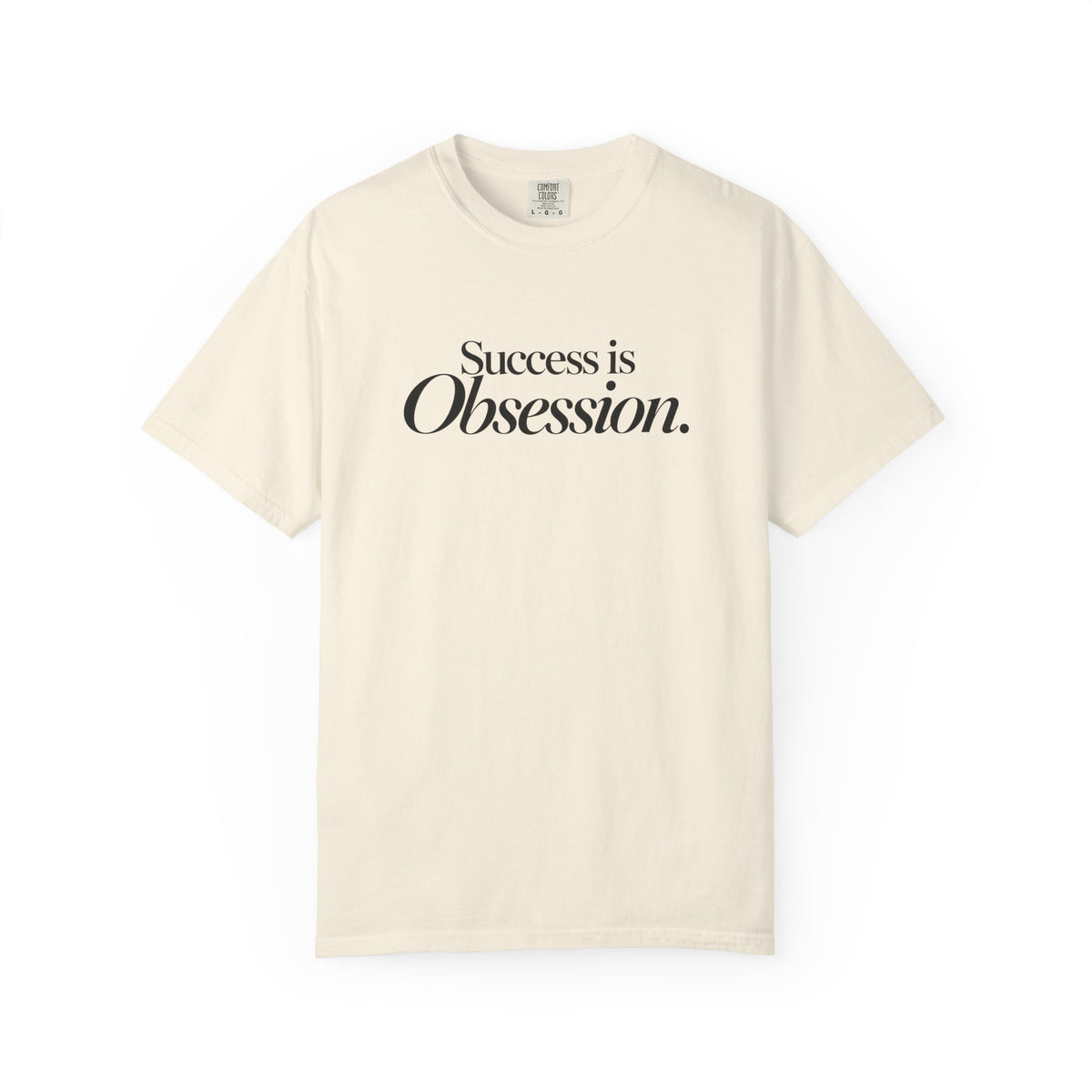 Success Is Obsession T-Shirt
