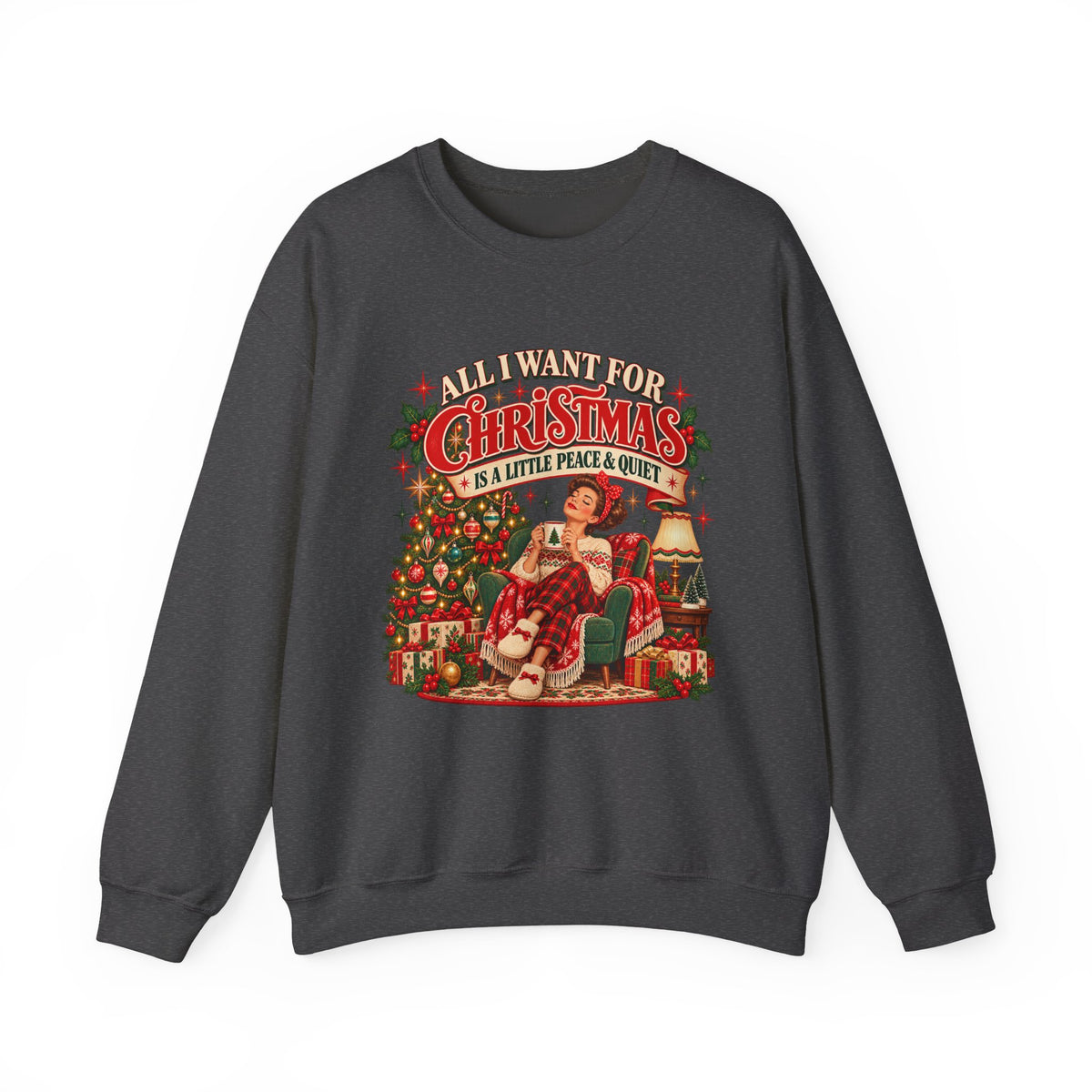 A Little Peace & Quiet Christmas Sweatshirt