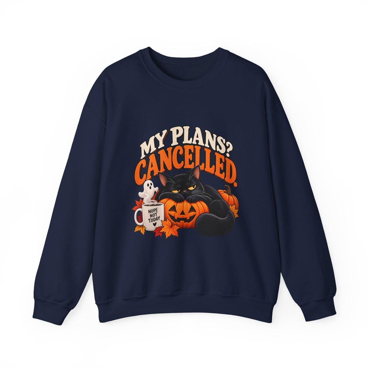 My Plans? Cancelled. Halloween Black Cat Sweatshirt