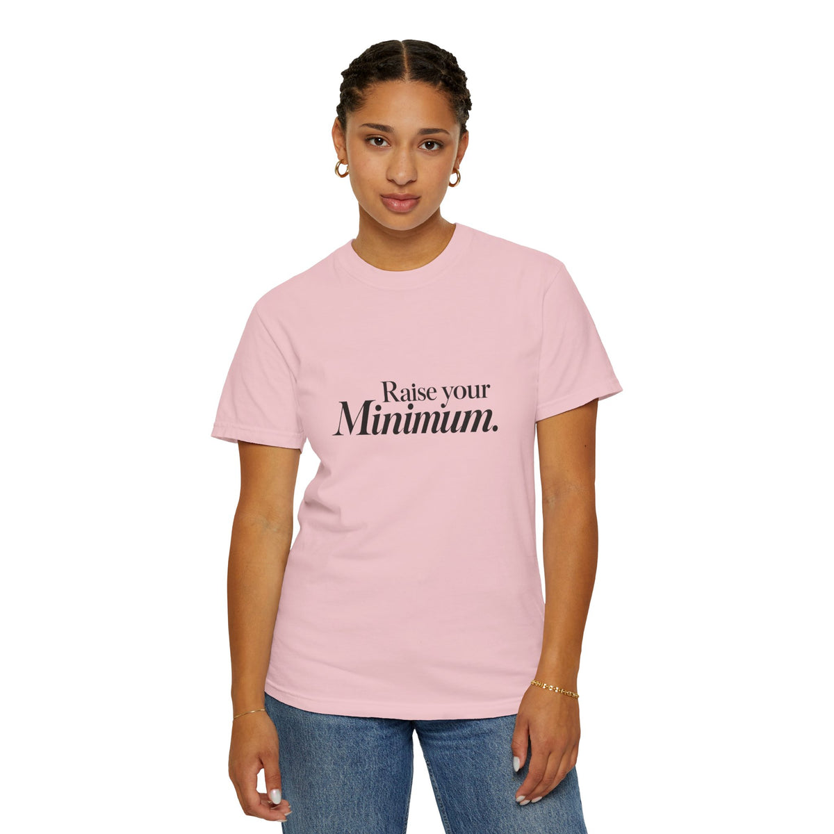 Raise Your Minimum T-Shirt