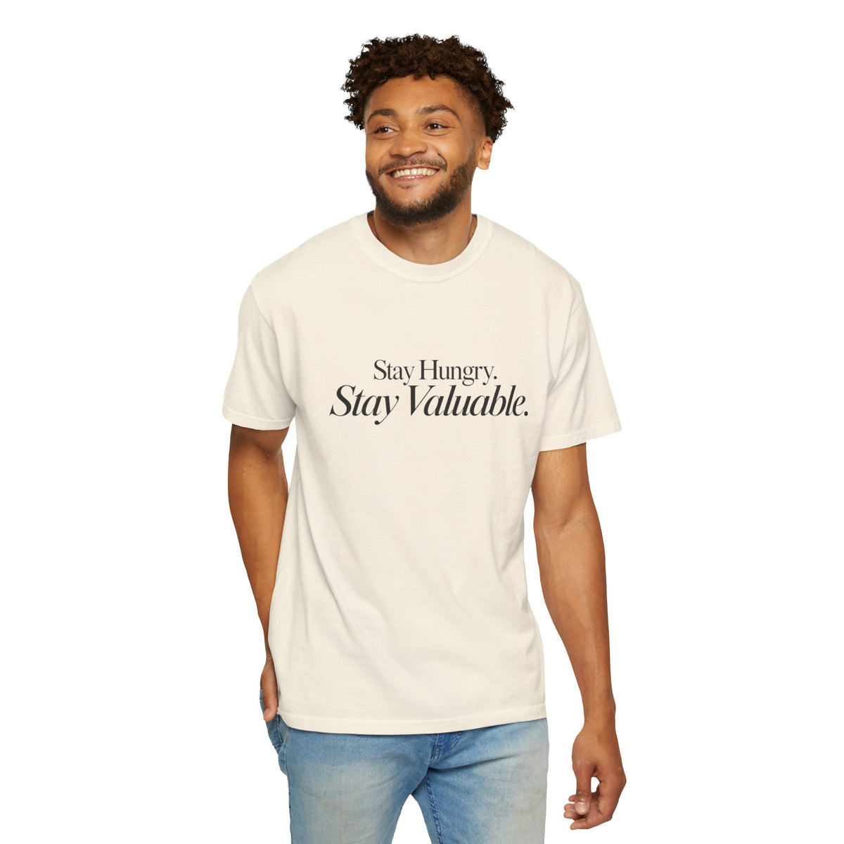 Stay Hungry Stay Valuable T-Shirt