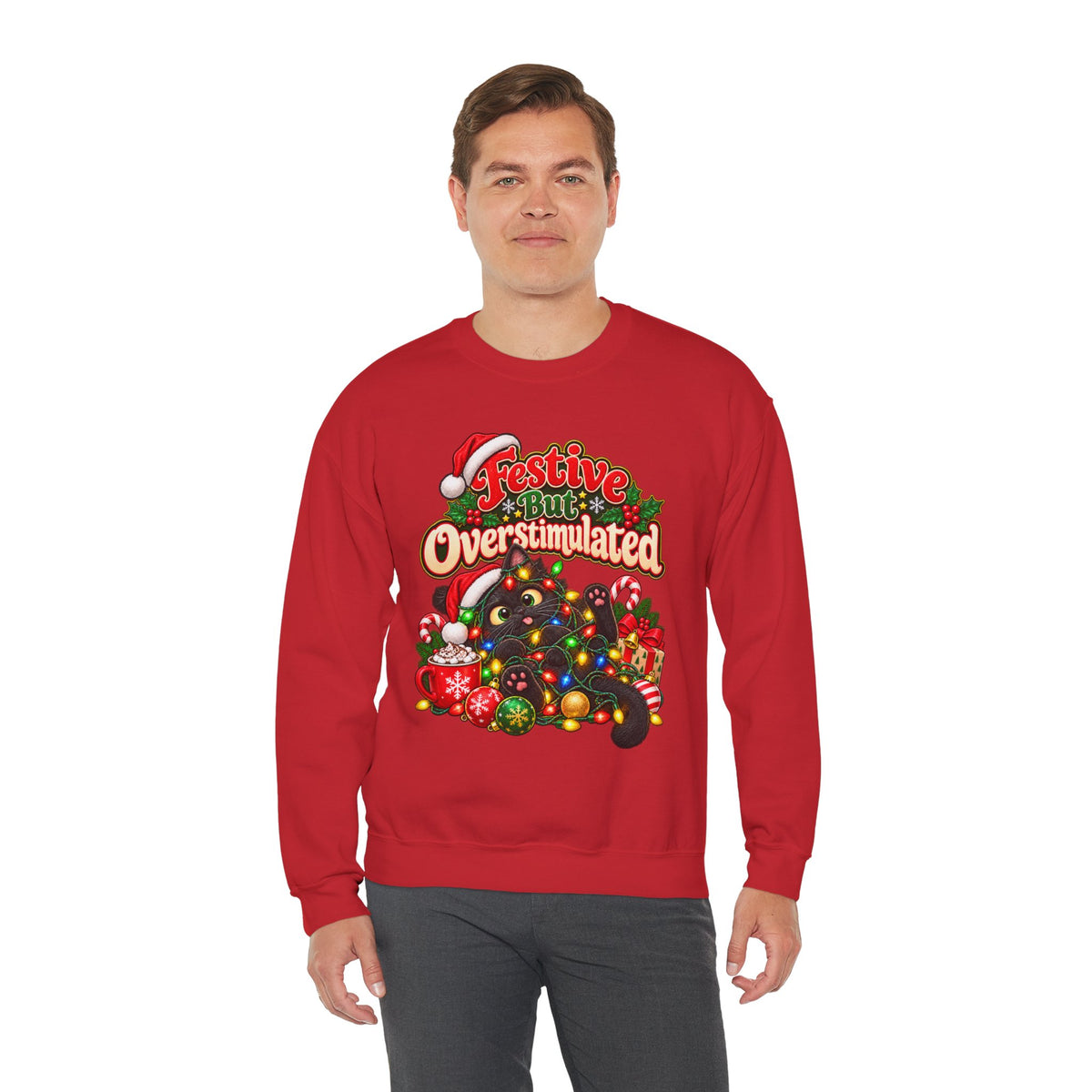 Festive But Overstimulated Christmas Sweatshirt