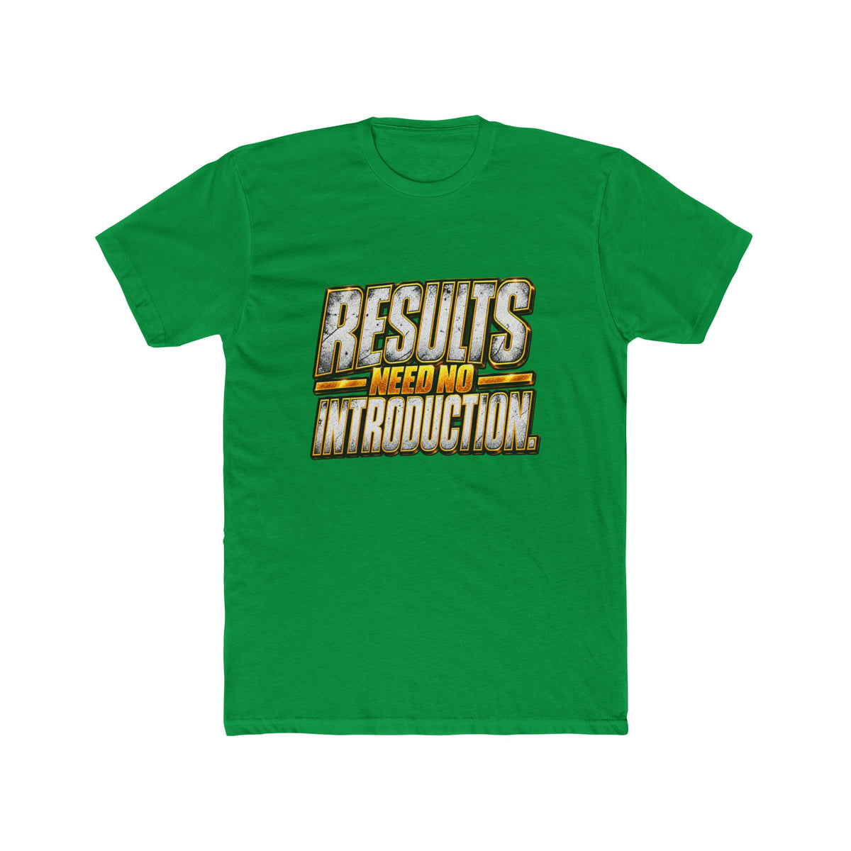Results Need No Introduction T-Shirt