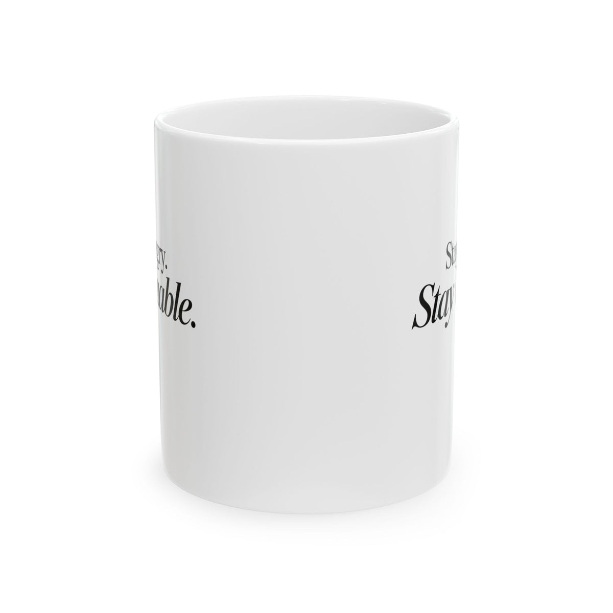 Stay Hungry Stay Valuable Mug