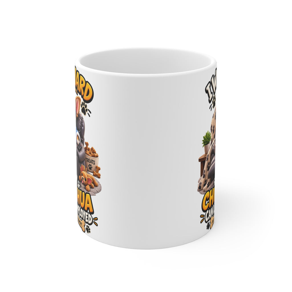 Funny Chihuahua Mug — He’s Management
