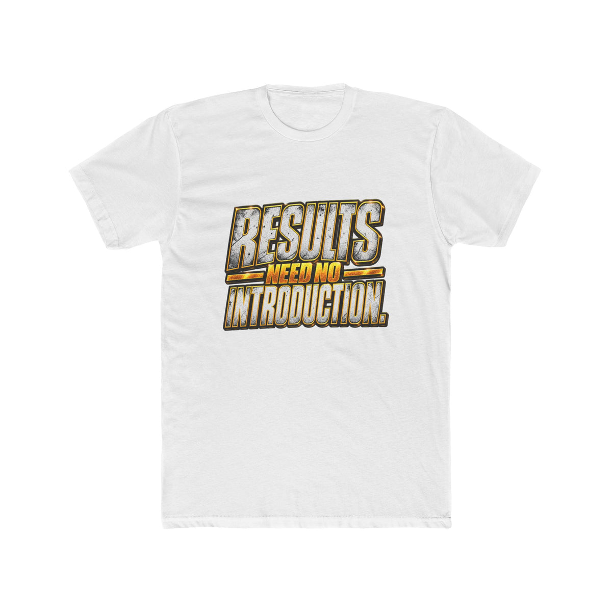 Results Need No Introduction T-Shirt