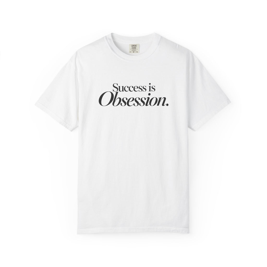 Success Is Obsession T-Shirt