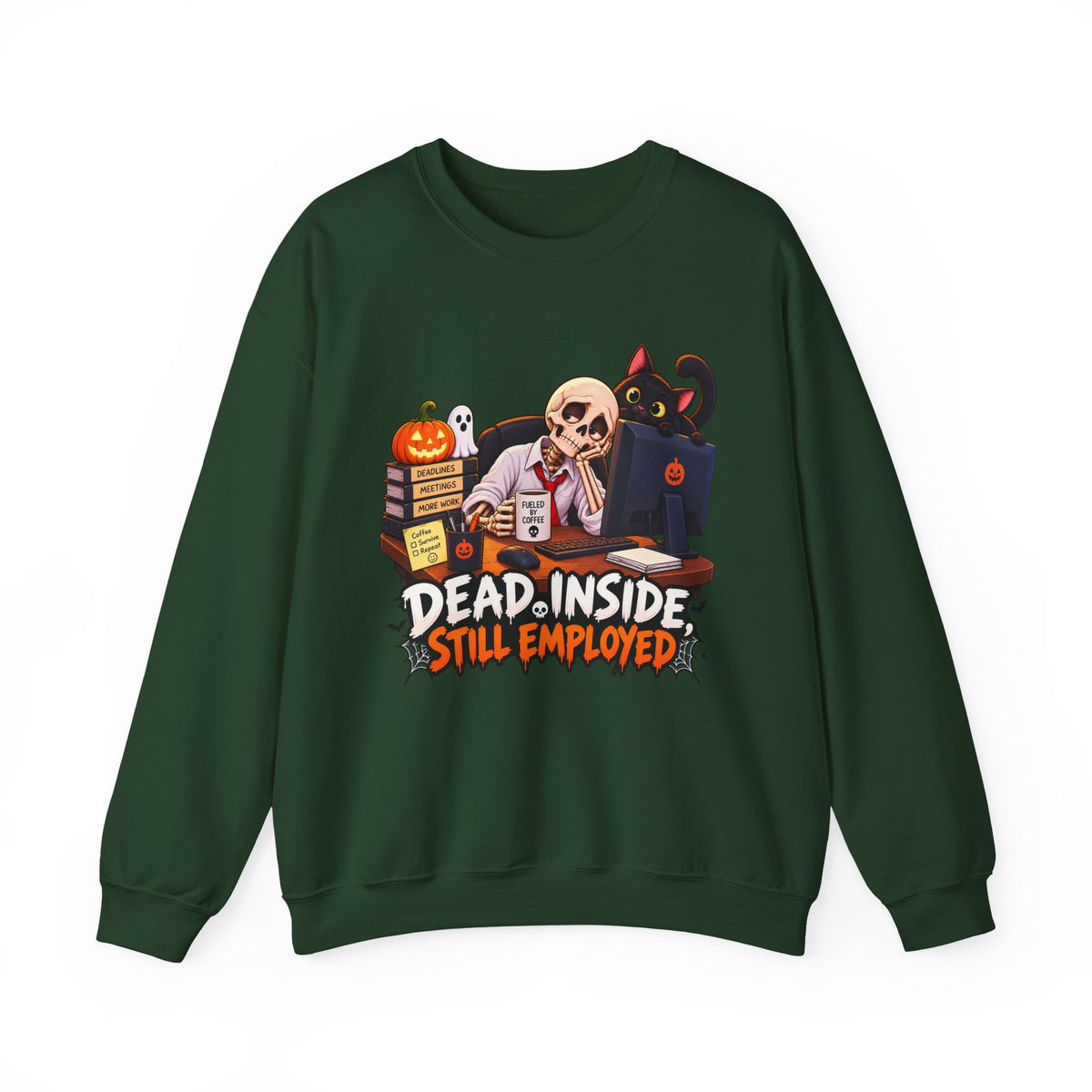 Dead Inside, Still Employed Halloween Sweatshirt