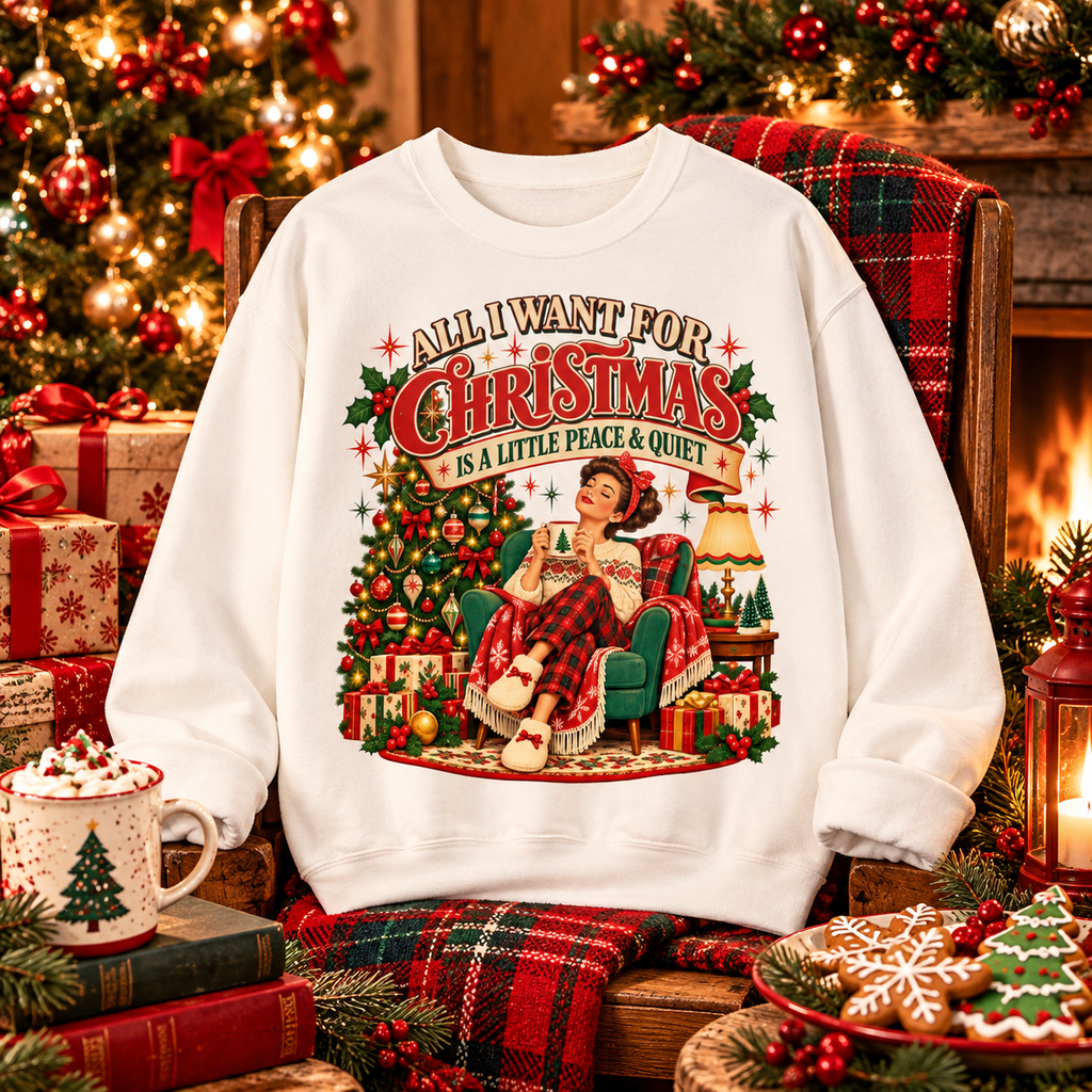 A Little Peace & Quiet Christmas Sweatshirt