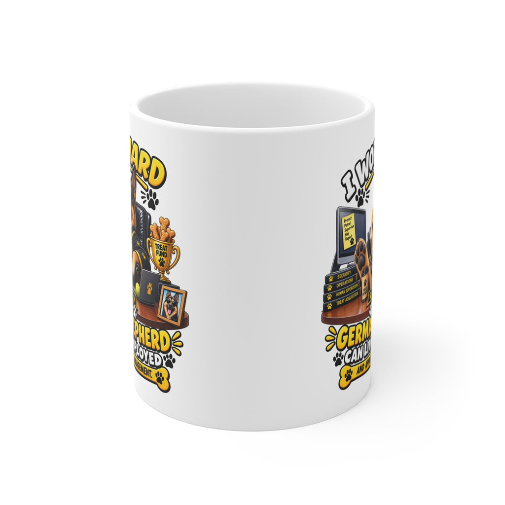 Funny German Shepherd Mug — He’s Management
