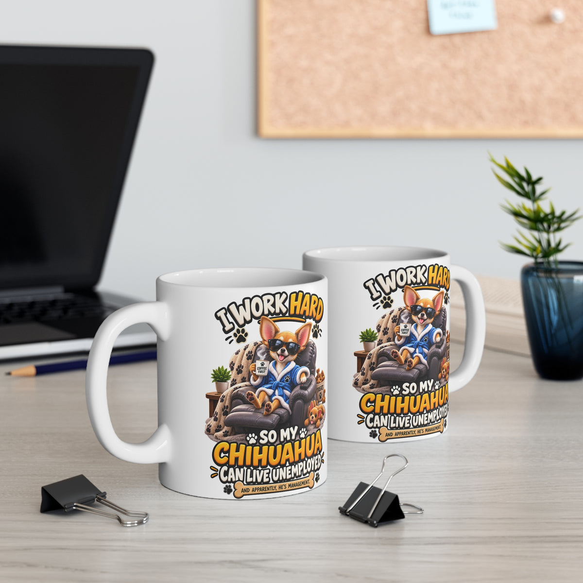 Funny Chihuahua Mug — He’s Management