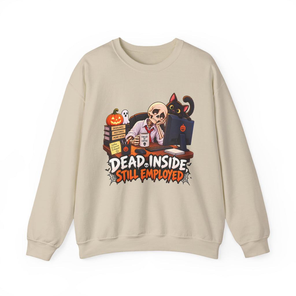 Dead Inside, Still Employed Halloween Sweatshirt