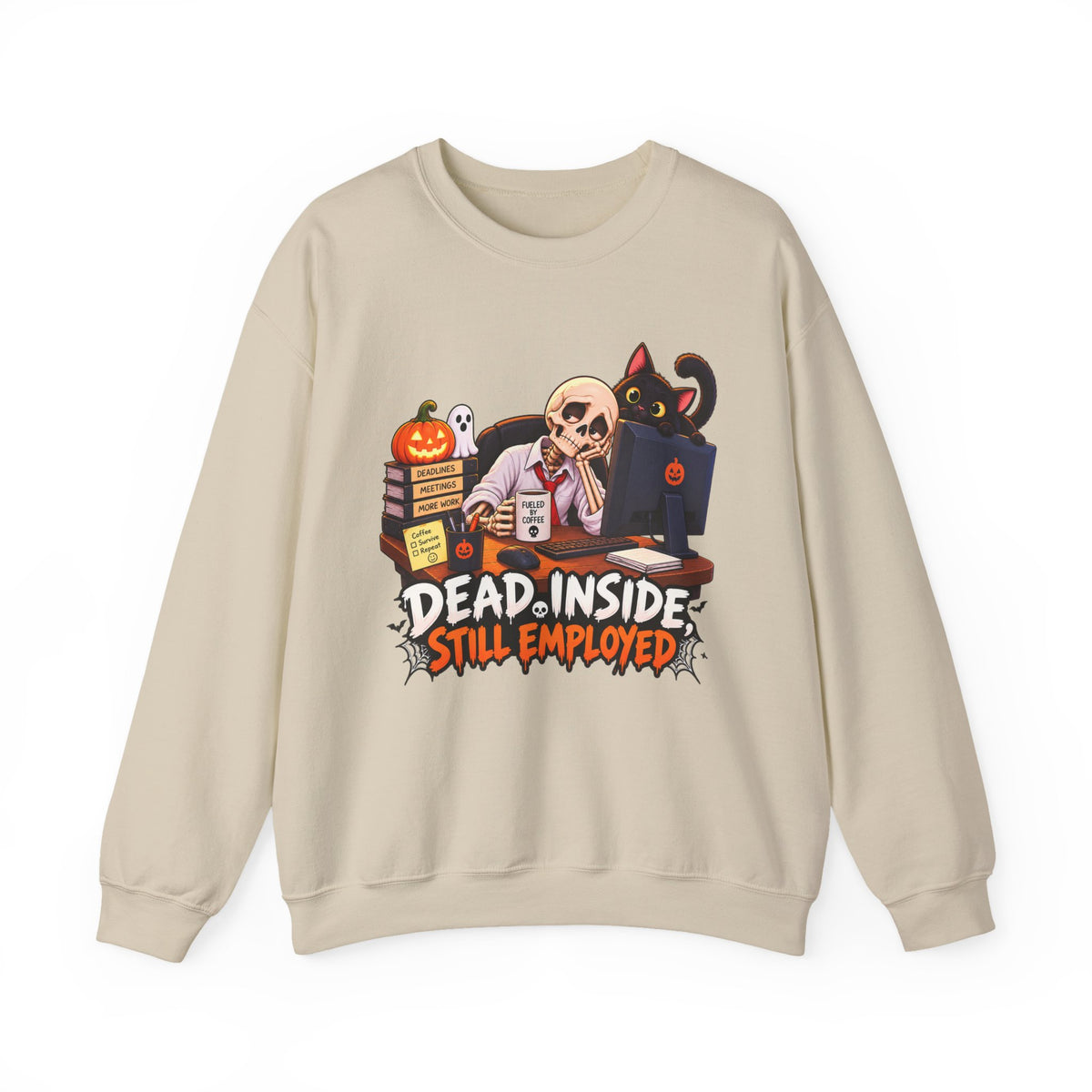 Dead Inside, Still Employed Halloween Sweatshirt