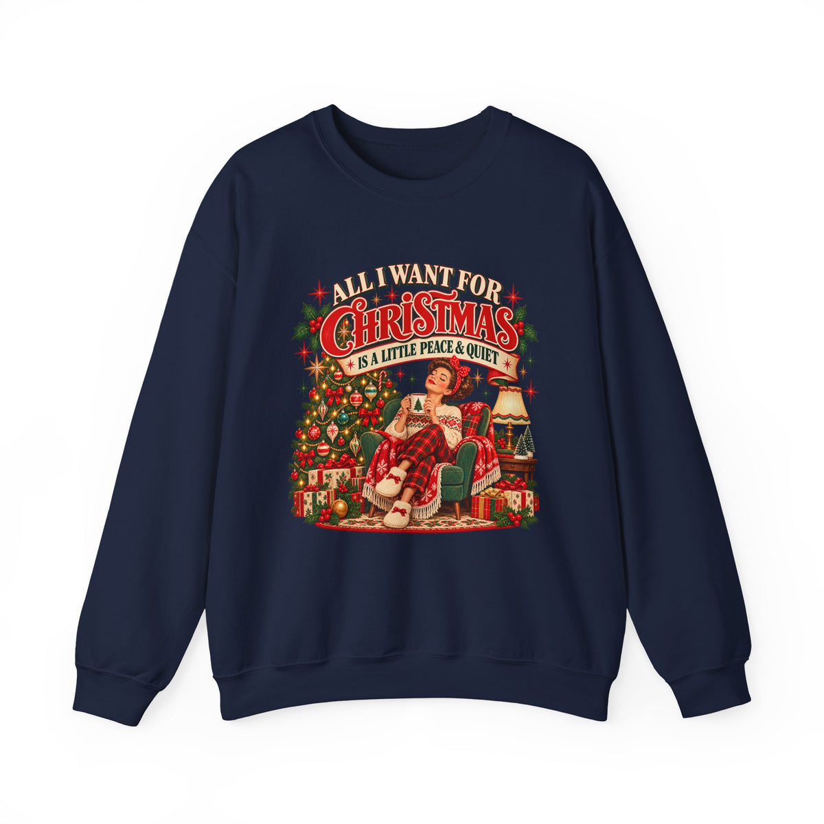 A Little Peace & Quiet Christmas Sweatshirt