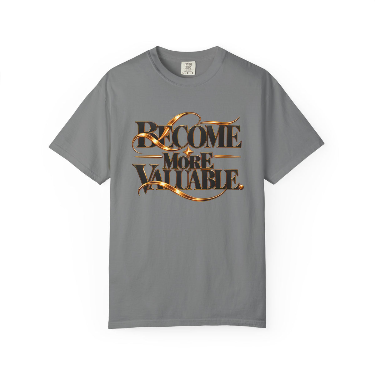 Become More Valuable T-Shirt