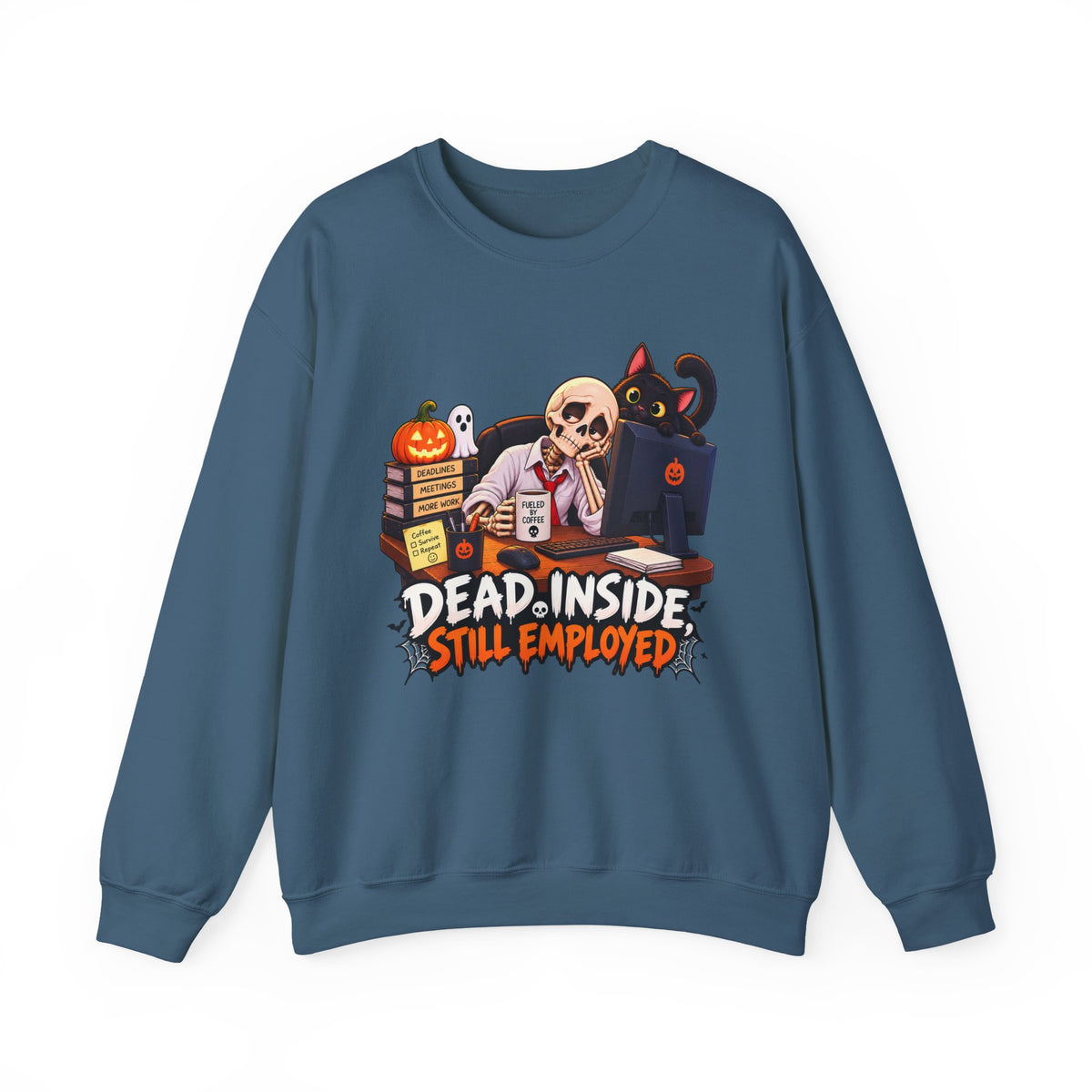 Dead Inside, Still Employed Halloween Sweatshirt