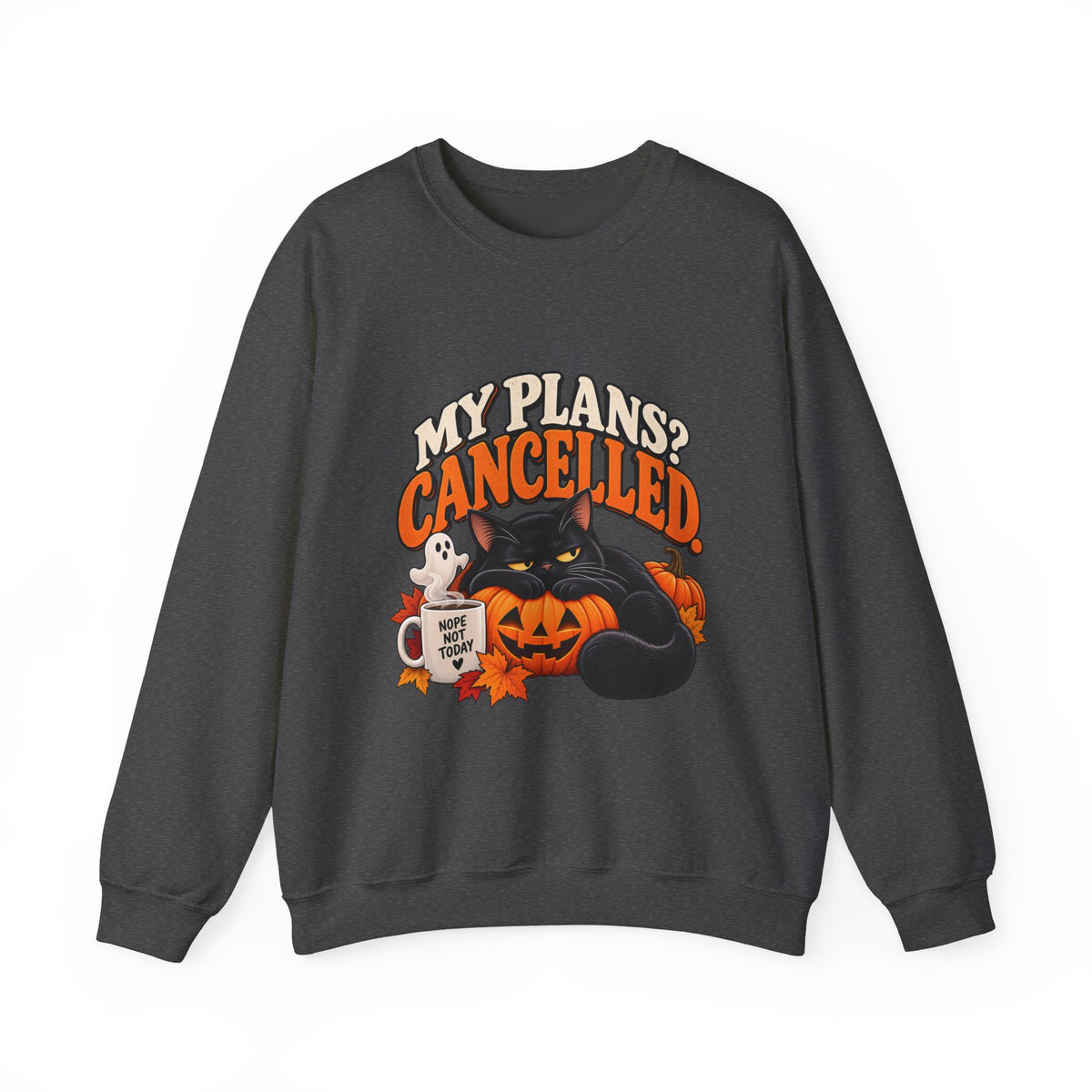 My Plans? Cancelled. Halloween Black Cat Sweatshirt