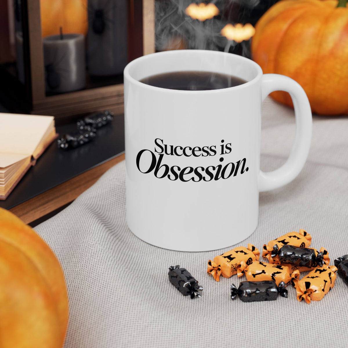 Success Is Obsession Mug