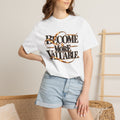 Become More Valuable T-Shirt