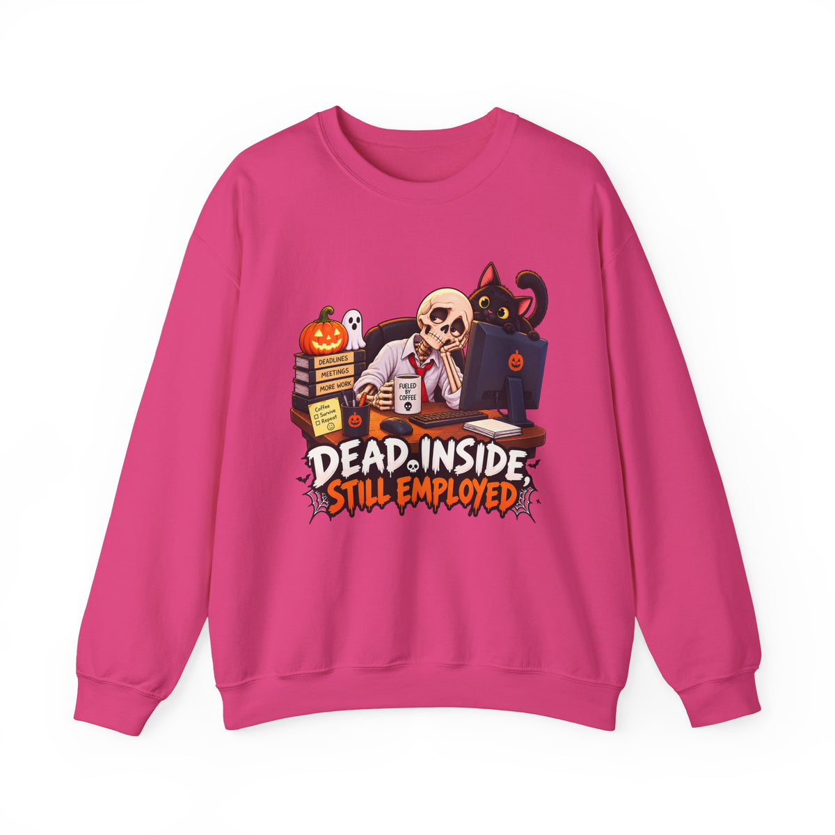 Dead Inside, Still Employed Halloween Sweatshirt