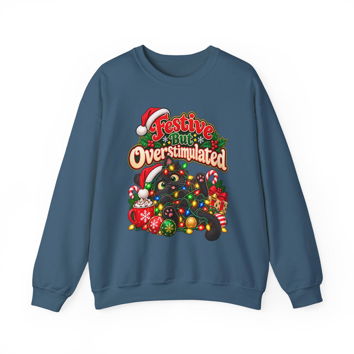 Festive But Overstimulated Christmas Sweatshirt