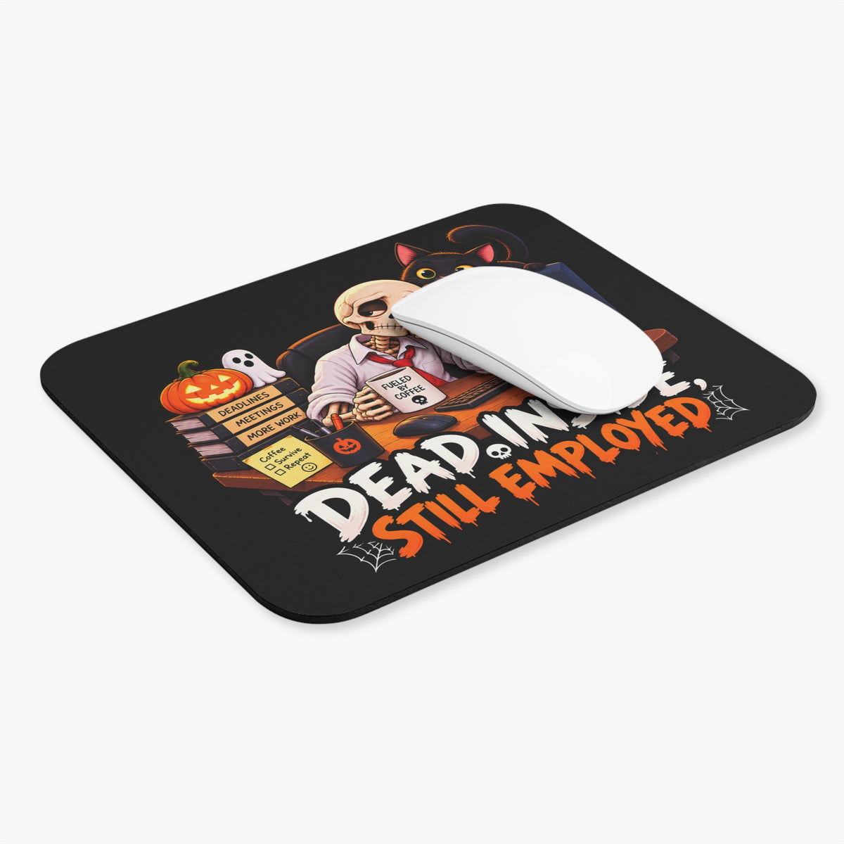 Dead Inside, Still Employed Mouse Pad — Dark
