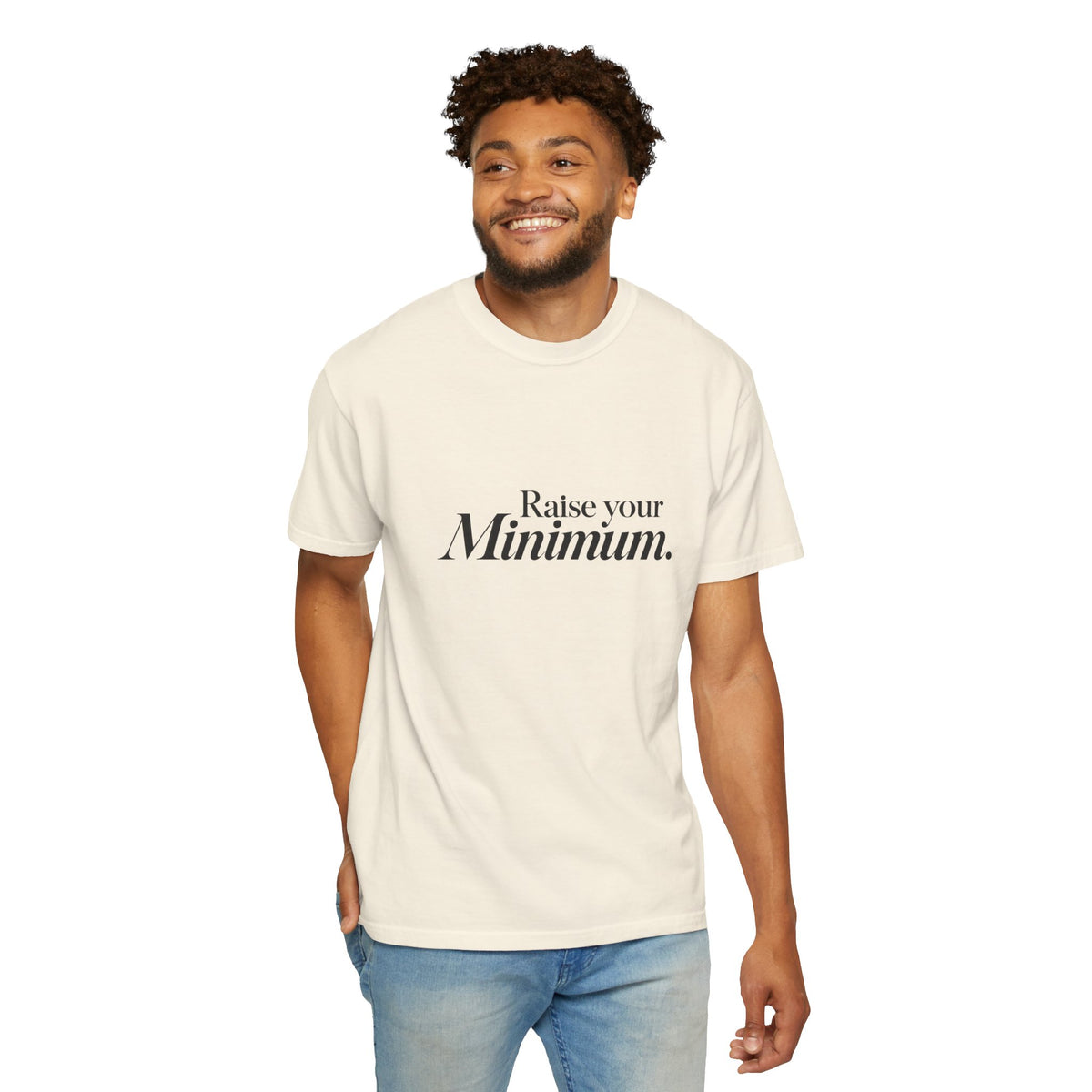 Raise Your Minimum T-Shirt