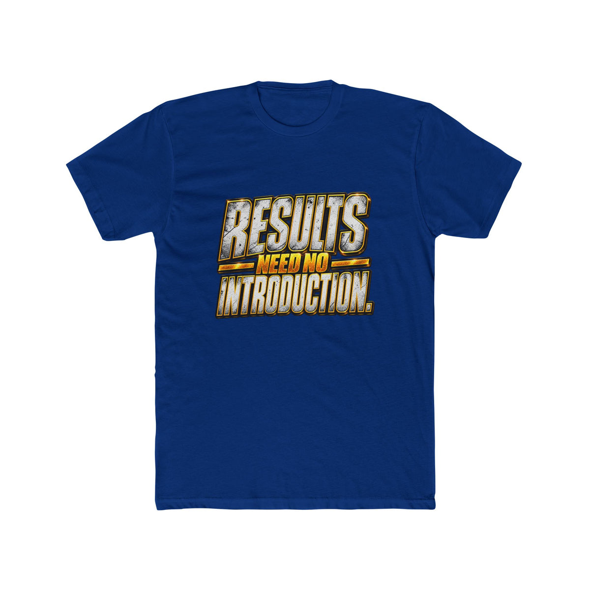 Results Need No Introduction T-Shirt