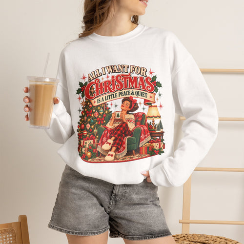 A Little Peace & Quiet Christmas Sweatshirt